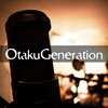 otakugeneration's Podcast