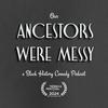 Our Ancestors Were Messy