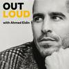 Out Loud with Ahmed Eldin