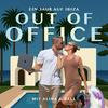 Out Of Office - Ein Jahr auf Ibiza mit Alina und Rael