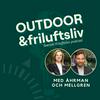 Outdoor och friluftsliv med Åhrman och Mellgren