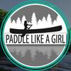 Paddle Like a Girl