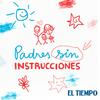 Padres sin instrucciones