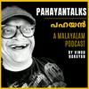 Pahayan Talks - Malayalam Podcast