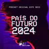 País do Futuro 2024