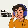 Pako Spanish Podcast | Podcast en Español