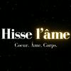Hisse l'Âme : Coeur. Âme. Corps