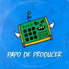 Papo de Producer