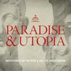 Paradise and Utopia