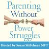 Parenting Without Power Struggles