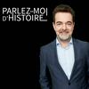 Parlez-moi d'Histoire