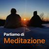 Parliamo di Meditazione