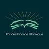 Parlons Finance Islamique