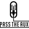 Pass The Aux