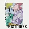 Passeurs d'histoires - le podcast de la mémoire