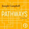 Pathways with Joseph Campbell