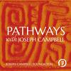 Pathways with Joseph Campbell