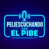 PELIESCUCHANDO: con El Pibe!!!
