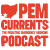 PEM Currents: The Pediatric Emergency Medicine Podcast
