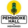 Pembroke Hall Memories