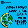 People Doing Good in the World with Stuart Batty