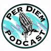 Per Diem Podcast