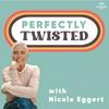 Perfectly Twisted with Nicole Eggert