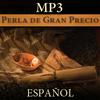 Perla de Gran Precio | MP3 |SPANISH