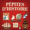 Pépites d'Histoire