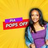 Pia Pops Off