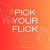 Pick Your Flick