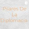 Pilares De La Diplomacia