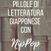 Pillole di Letteratura giapponese con NipPop