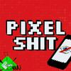 Pixelshit