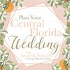 Plan Your Central Florida Wedding