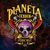 Planeta Terror Podcast