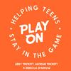 Play On: Helping Teens Stay In The Game
