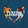 Playing & Simple