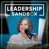 Leadership Sandbox: Strategies to Uplevel Workplace Communication, Team Collaboration, and Your Corporate Culture