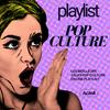 Playlist Pop Culture : les meilleurs talks