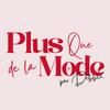 Plus que de la Mode