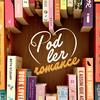 Pod ler romance