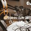 Podcast Baile Do Chaves Baile Da China
