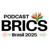 Podcast BRICS Brasil