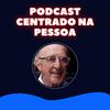 Podcast Centrado na Pessoa