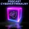 Podcast Cyberkryminalny