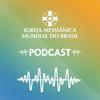 Podcast - Igreja Messiânica Mundial do Brasil