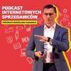 Podcast Internetowych Sprzedawców