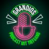 GRANDIOS - Podcast mit Tiefgang