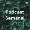 Podcast Semanal